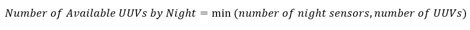 Number of Available UUVs by Night=min⁡(number of night sensors,number of UUVs)